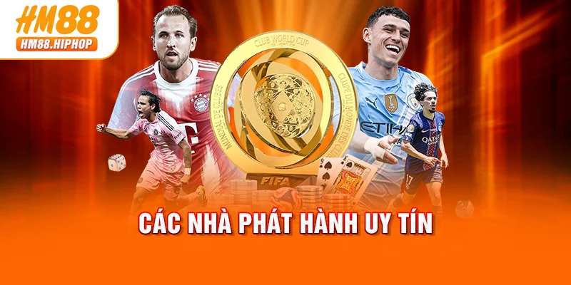 Các nhà phát hành uy tín